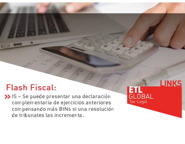 ETL Global LINKS: IS – Se puede presentar una declaración complementaria de ejercicios anteriores compensando más BINs si una resolución de tribunales las incrementa