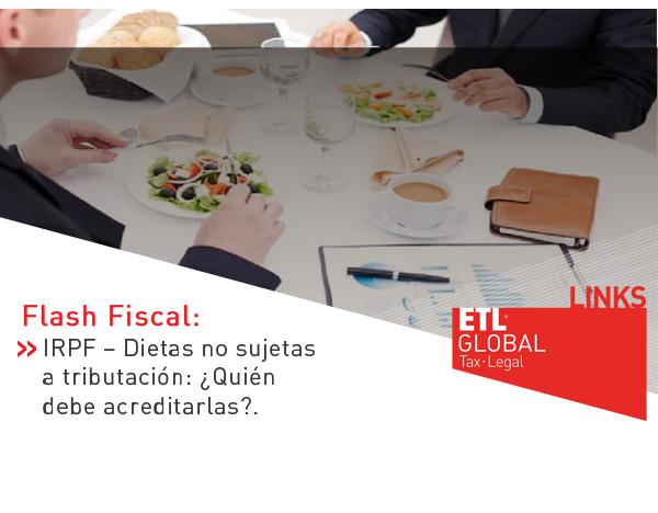 IRPF – Dietas no sujetas a tributación: ¿Quién debe acreditarlas?