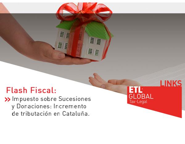 ETL Global LINKS: Impuesto sobre Sucesiones y Donaciones: Incremento de tributación en Cataluña