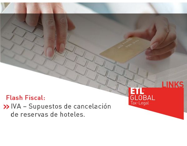 ETL Global LINKS: IVA – Supuestos de cancelación de reservas de hoteles