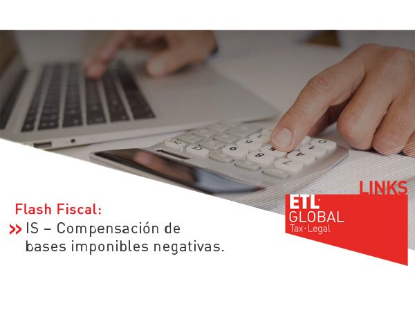 ETL Global LINKS: IS – Compensación de bases imponibles negativas