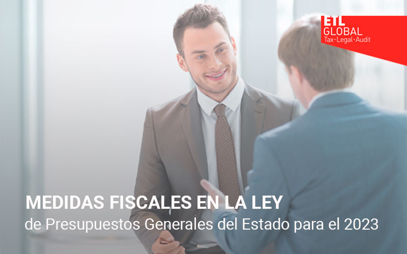 ETL-Global_medidas-fiscales_Ley-de-Presupuestos-Generales-del-Estado-2023