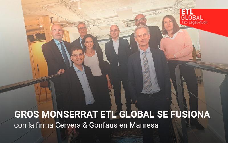 ETL GLOBAL - Fusión de Grosmonserrat ETL GLOBAL con la firma Cervera & Gonfaus en Manresa