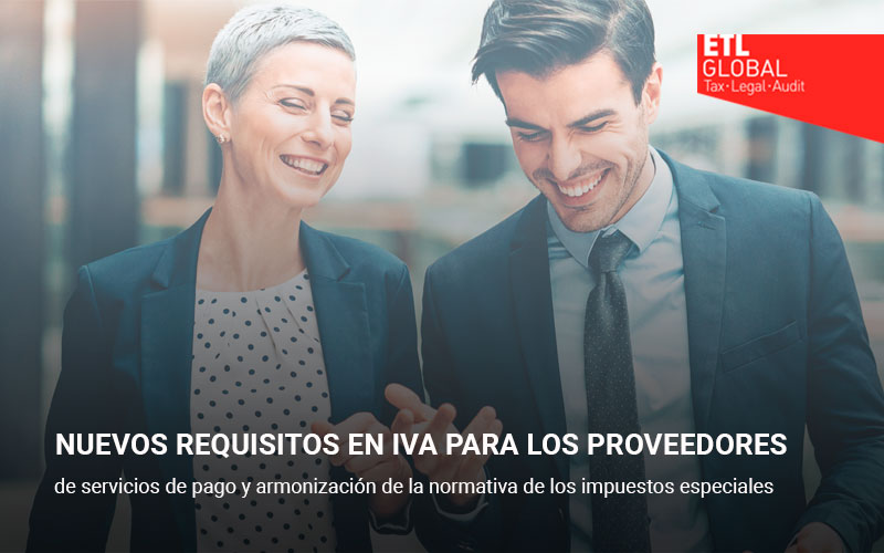 ETL-GLOBAL-Nuevos-requisitos-en-IVA-para-los-proveedores-de-servicios-de-pago-y-armonización-de-la-normativa-de-los-impuestos-especiales
