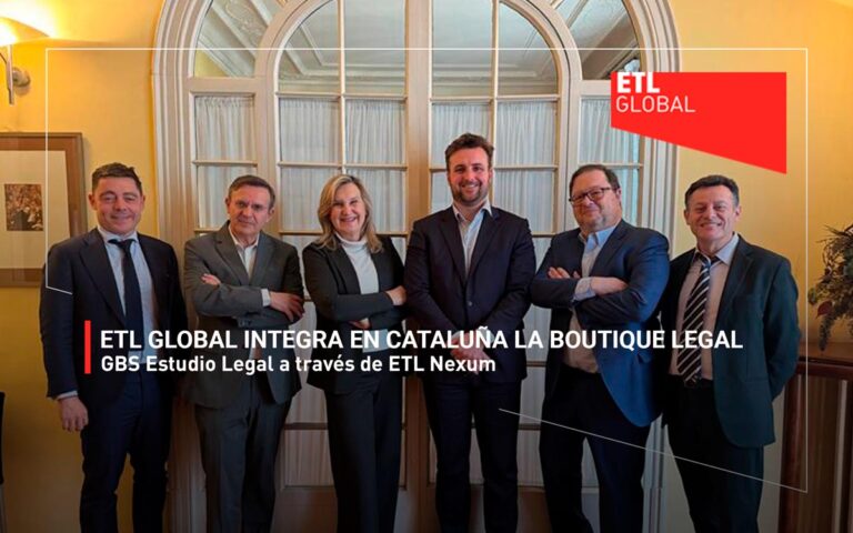ETL GLOBAL integra en Cataluña la boutique legal GBS Estudio Legal a través de ETL Nexum
