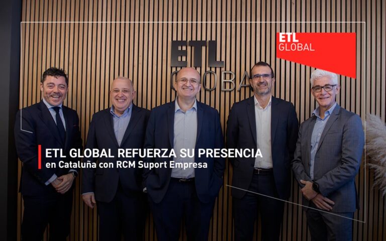 ETL GLOBAL refuerza su presencia en Cataluña con RCM Suport Empresa